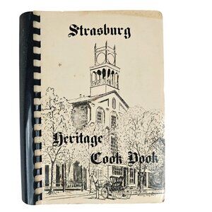 Strasburg Heritage Cookbook Vintage Local Ethnic Recipes Pennsylvania